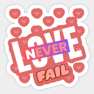 love never fail Sticker